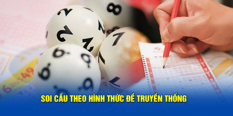 Soi cầu theo hình thức đề truyền thống